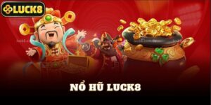 Nổ Hũ Luck8
